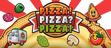 PIZZA! PIZZA? PIZZA!