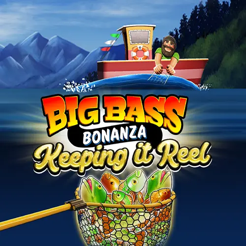 Big Bass - Keeping it Reel