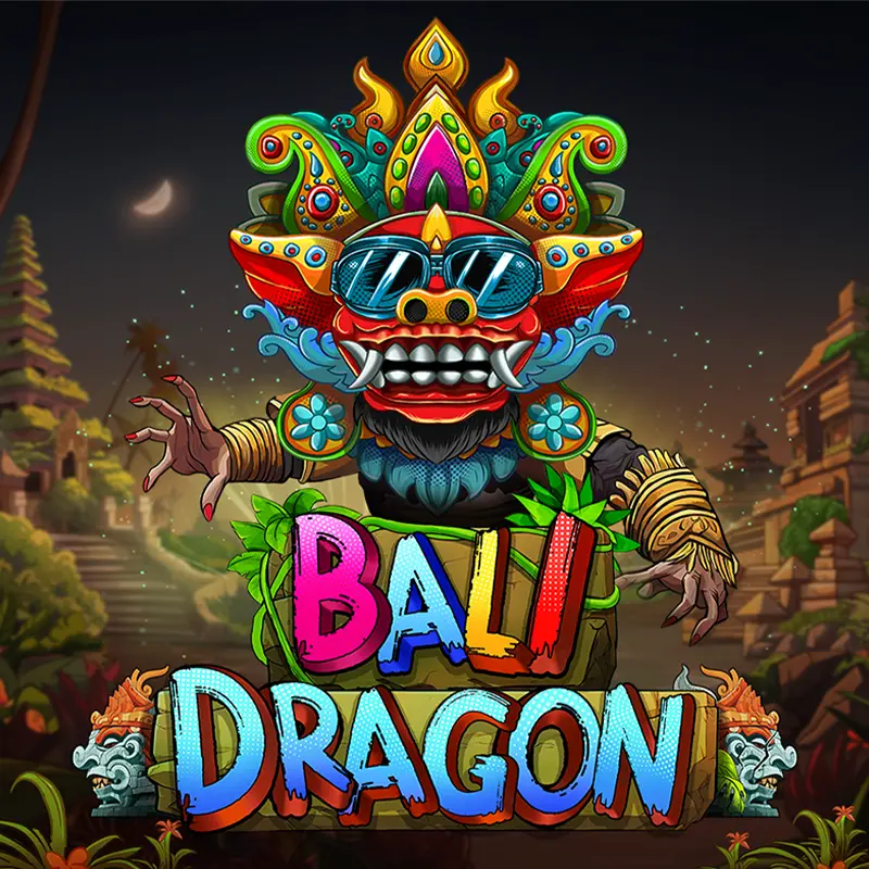 Bali Dragon ( Excluding Indonesia )
